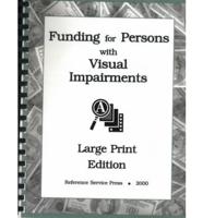 Funding for Persons With Visual Impairments