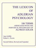 The Lexicon of Adlerian Psychology