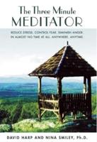 The Three Minute Meditator