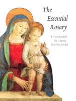 The Essential Rosary