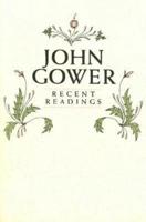 John Gower, Recent Readings