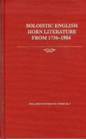 Soloistic English Horn Literature from 1736-1984