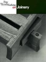 Fine Woodworking on Joinery