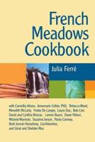 French Meadows Cookbook