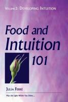 Food and Intuition 101, Volume 2