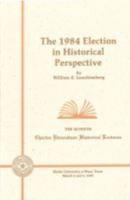 The 1984 Election in Historical Perspective