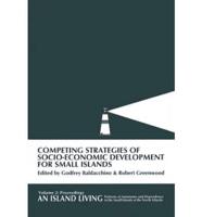 Competing Strategies of Socio-Economic Development for Small Islands