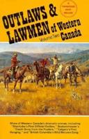 Outlaws & Lawmen of Western Canada- Vol. 2