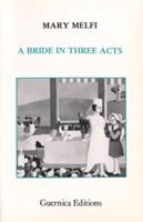 A Bride In Three Acts