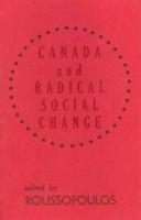 Canada And Radical Social Chge