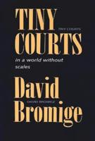 Tiny Courts in a World Without Scales