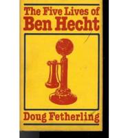 Five Lives of Ben Hecht