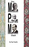 The Mussolini, Pius XII and Marconi Clash