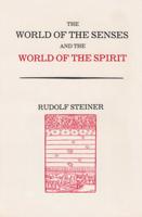 The World of the Senses and the World of the Spirit