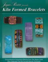 Jayne Persico Presents Kiln Formed Bracelets