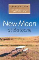 New Moon at Batoche
