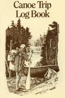 Canoe Trip Log Book