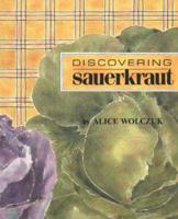 Discovering Sauerkraut
