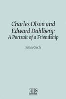 Charles Olson and Edward Dahlberg