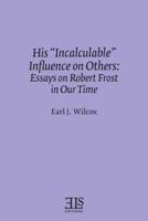 His "Incalculable" Influence on Others