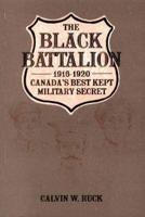The Black Battalion, 1916-20