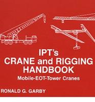 IPT&#39;s Crane &amp; Rigging Handbook