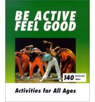Be Active Feel Good
