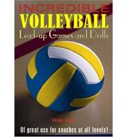 Incredible Volleyball Lead-Up Games and Drills