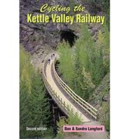 Cycling the Kettle Valley Railway