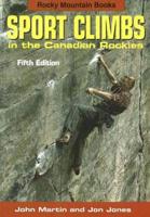 Sport Climbs in the Canadian Rockies, 5th Edition