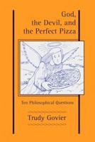 God, the Devil, and the Perfect Pizza