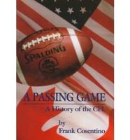 Passing Game a History of The