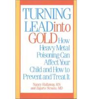 Turning Lead Into Gold