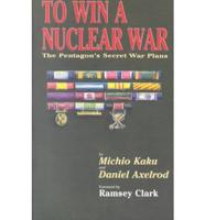 To Win A Nuclear War
