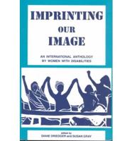 Imprinting Our Image