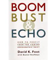 Boom, Bust and Echo