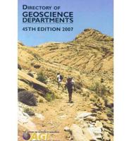 Directory of geoscience departments, 45th ed., 2007