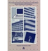 The Computerized Income Approach to Hotel-Motel Market Studies and Valuations