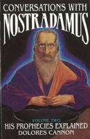 Conversations With Nostradamus Volume II