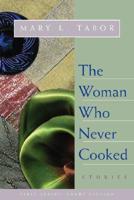 The Woman Who Never Cooked