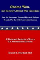Obama Won, But Romney Almost Was President