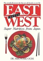 East Meets West: Super Nutrition from Japan