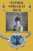 Father Struck It Rich and The Curse of the Hope Diamond