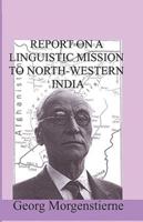 Report on a Linguistic Mission to North-Western India