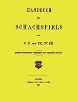 Handbuch des Schachspiels von P. R. von Bilguer