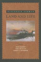 Wisconsin German Land and Life