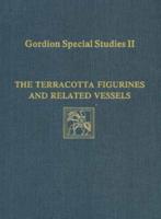 Gordion Special Studies, Volume II
