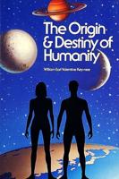 The Origin and Destiny of Humanity
