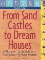 From Sand Castles to Dream Houses