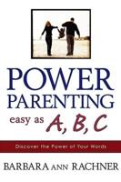 Power Parenting: Easy as A, B, C